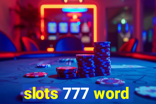 slots 777 word